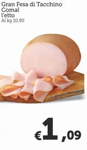 MAX Supermercati Comal Gran Fesa di Tacchino offerta