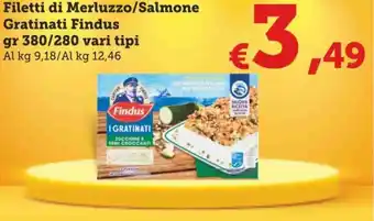 MAX Supermercati Findus Filleti di Merluzzo/Salmone Gratinati gr 380/280 vari tipi offerta