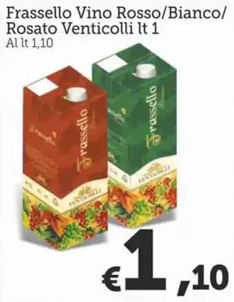 MAX Supermercati Frassello Vino Rosso/Bianco Rosato Venticolli lt 1 offerta