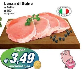 Prix Quality Lonza di Suino a Fette g 350 offerta