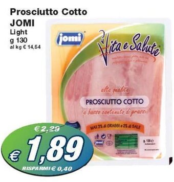 Prix Quality Jomi Prosciutto Cotto Light g 130 offerta