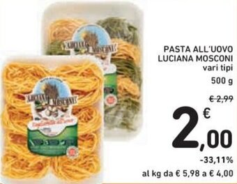 Spazio Conad Pasta All'Uovo Luciana Mosconi vari tipi 500 g offerta