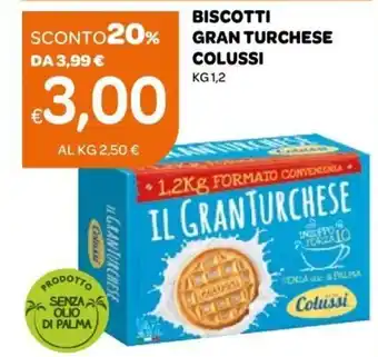 Ekom Colussi Biscotti Gran Turchese kg 1,2 offerta