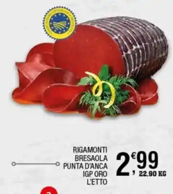 Sigma Rigamonti Bresaola Punta D'Anca IGP Oro offerta