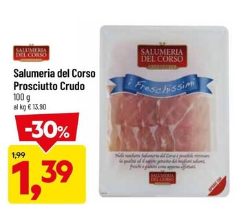 DPiù Salumeria Del Corso Prosciutto Crudo 100 g offerta