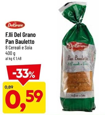 DPiù F.lli Del Grano Pan Bauletto 8 Cereali e Soia 400 g offerta