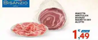 Vivo Supermercati Pancetta Arrotolata Bisanzio Nagretta Oro All'Etto offerta