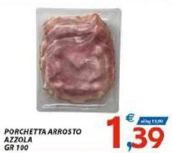 Vivo Supermercati Porchetta Arrosto Azzola gr 100 offerta