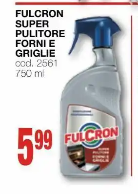 Mondo Brico Fulcron super pulitore forni e griglie offerta