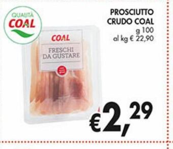 Supermercato Coal Prosciutto crudo coal offerta