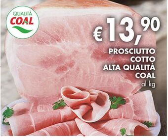 Supermercato Coal Prosciutto cotto alta qualità coal offerta