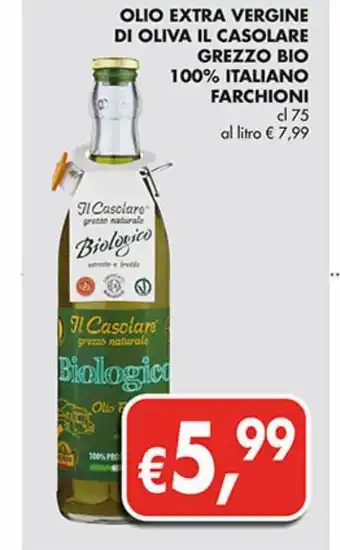 Supermercato Coal Olio extra vergine di oliva il casolare grezzo bio 100% italiano farchioni offerta