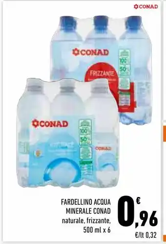 Conad City Fardellino acqua minerale  conad naturale, frizzante 500 ml x6 offerta
