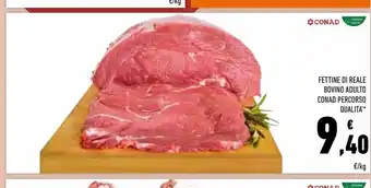 Conad Superstore Fettine di real  bovino adulto conad offerta