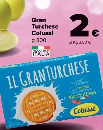 Carrefour Market Gran turchese colussi offerta