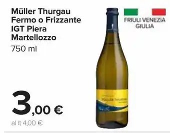 Carrefour Market Muller thurgau fermo o frizzante igt piera martellozzo offerta
