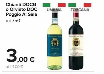 Carrefour Market Chianti docg o orvieto doc poggio al sale offerta