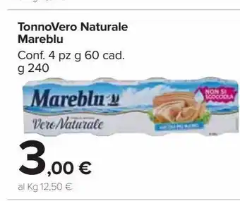 Carrefour Market Tonnovero naturale mareblu offerta