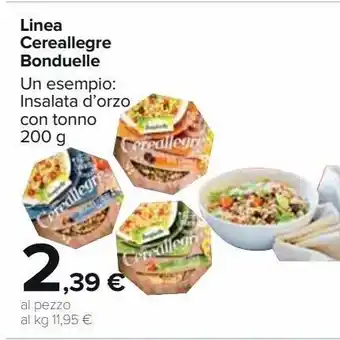 Carrefour Market Linea cereallegre bonduelle offerta