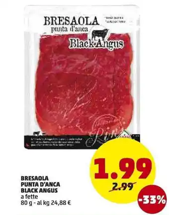 PENNY Bresaola Punta D'Anca Black Angus 80g offerta