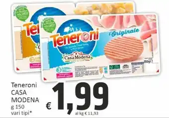 Paghi Poco Casa Modena Teneroni g 150 vari tipi offerta