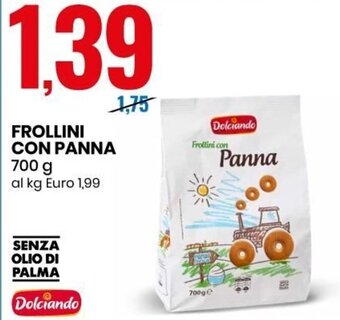 Eurospin Dolciando Frollini Con Panna 700 g offerta