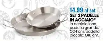 Eurospin Set 2 Padelle in Acciaio offerta