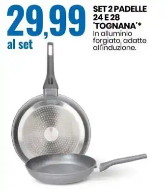 Eurospin Set 2 Padelle 24 e 28 'Tognana' offerta