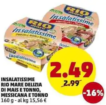 PENNY Insalatissime Rio Mare Delizia Di Mais E Tonno 160g offerta