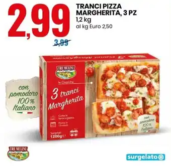 Eurospin Tranci Pizza Margherita, 3 pz 1,2 kg offerta