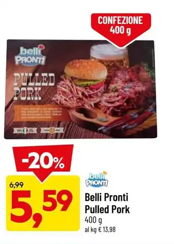 DPiù Belli Pronti Pulled Pork 400g offerta