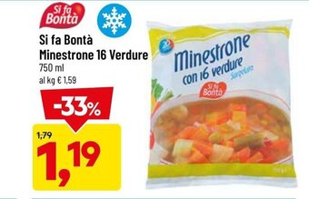 DPiù Si fa Bontà Minestrone 16 Verdure 750 ml offerta