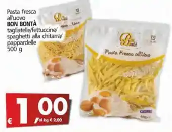 Alter Discount Bon Bontá Pasta fresca all'uovo tagliatelle/fettuccine 500g offerta