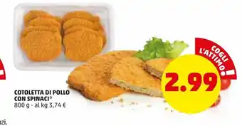 PENNY Cotoletta di pollo con spinaci 800g offerta