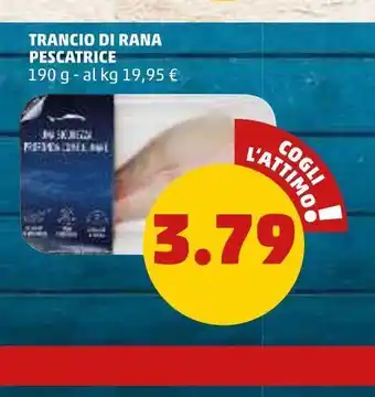PENNY Rtrancio do rana pescatrice 190g offerta