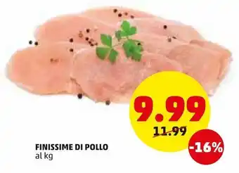 PENNY Finissime di pollo offerta