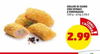 PENNY Rollini di suino con spinaci e formaggio offerta