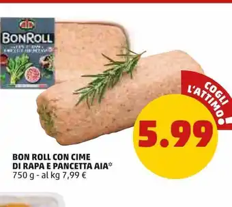 PENNY Bon roll con cime di rapa e pancetta aia offerta