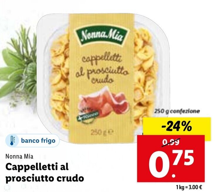Offerta Nonna Mia Cappelletti al prosciutto crudo 250g di Lidl