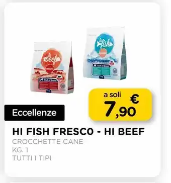 Arcaplanet Hi fish fresco / hi beef / crocchette cane/ kg.1/ tutti i tipi offerta
