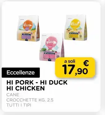 Arcaplanet Hi pork - hi duck / hi chicken/ crocchette cane/ kg.2.5 / tutti i tipi offerta