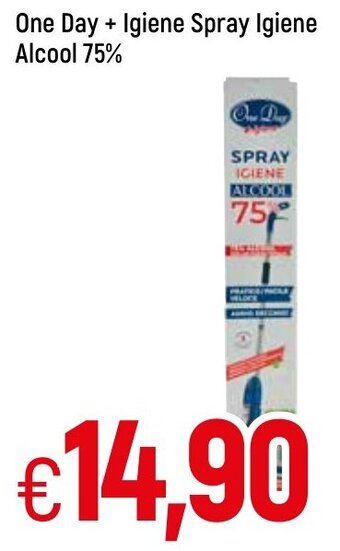 Famila One day + Igiene spray Igiene Alcool 75% offerta