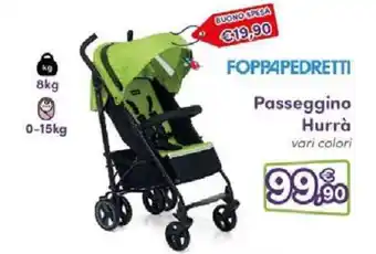 Foppapedretti Passeggino Hurrà vari colori