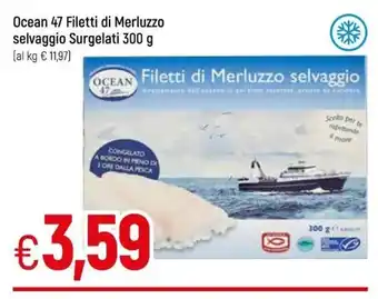 Galassia Ocean 47 Filetti di Merluzzo selvaggio Surgelati 300g offerta