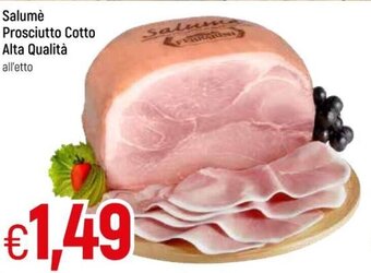Galassia Salumè Prosciutto Cotto Alta Qualità offerta