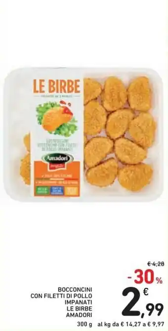 Spazio Conad Amadori Le Birbe Bocconcini Con Filetti Di Pollo Impanati 300 g offerta