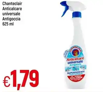 Galassia Chanteclair Anticalcare Universale Antigoccia 625 ml offerta