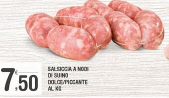 Super Carni Salsiccia A Nodi Di Suino Dolce / Piccante offerta
