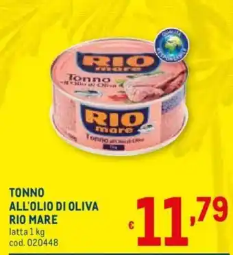 Metro Rio Mare Tonno All' Olio di Oliva 1 kg offerta