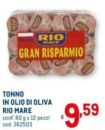 Metro Rio Mare Tonno in Olio di Oliva 80g x 12 pezzi offerta